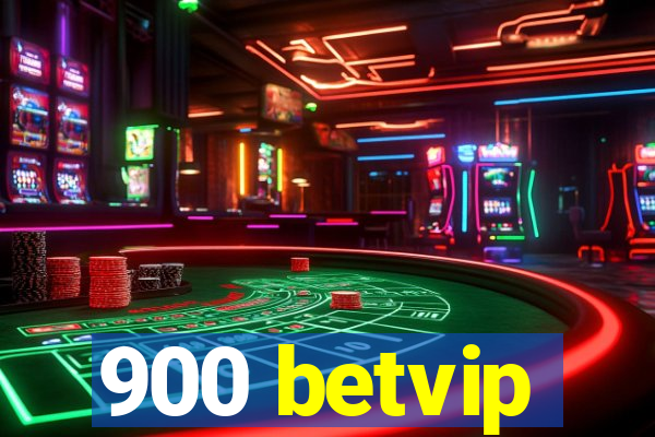 900 betvip